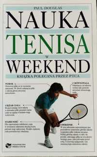 Nauka tenisa w weekend.