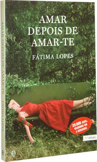 Amar depois de amar-te - Fátima Lopes