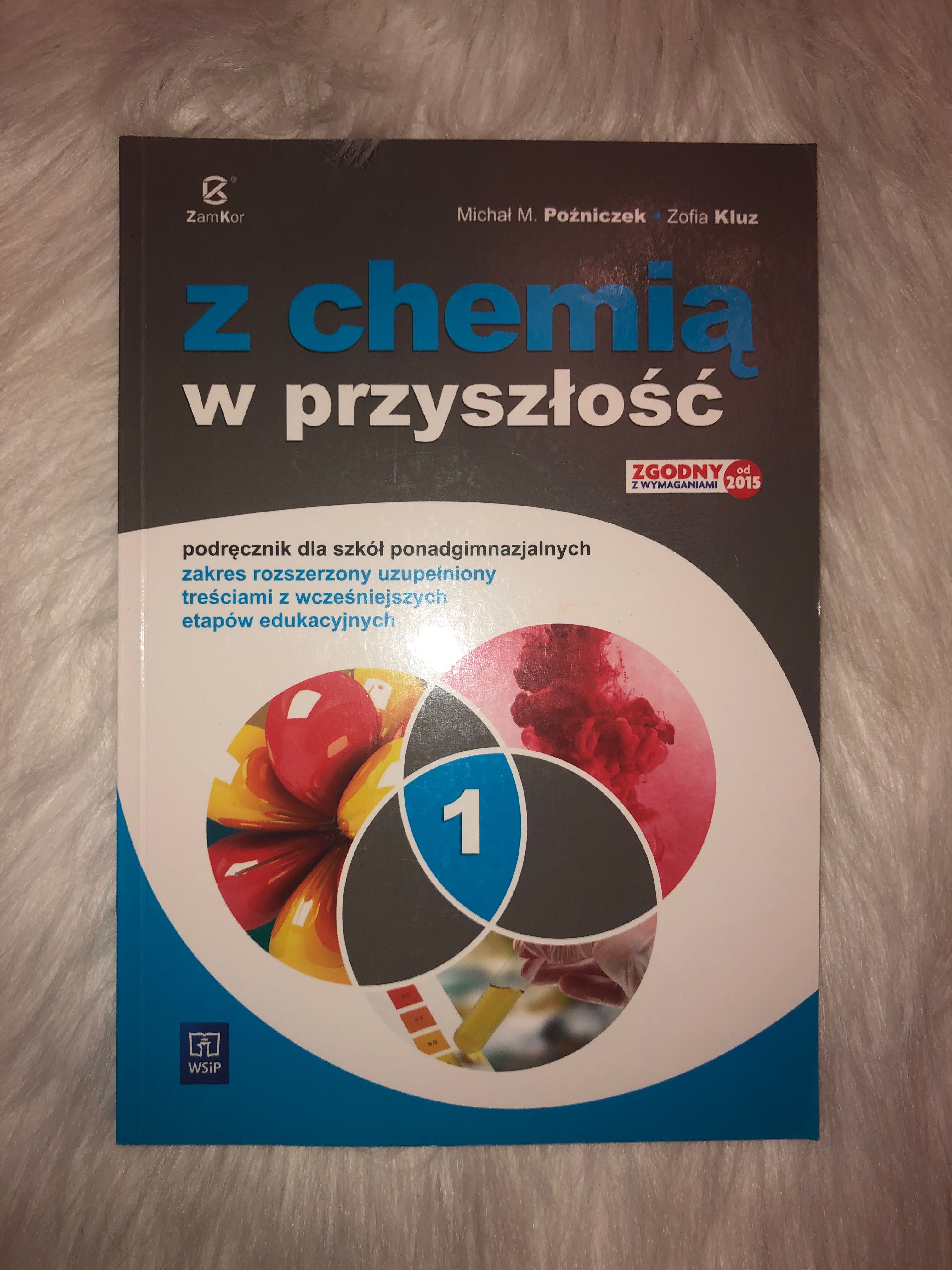 Z chemią w przyszłość 1. Michał Późniczek, Zofia Kluz. ZamKor