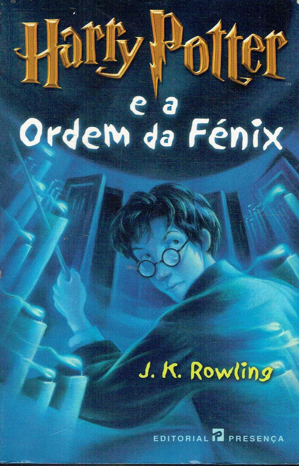 11850

Harry Potter e a Ordem da Fénix
de J. K. Rowling
