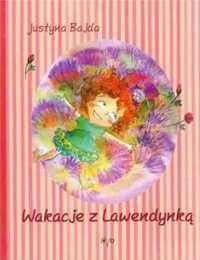 Wakacje z Lawentynką - Justyna Bajda