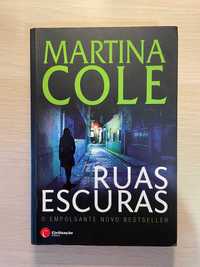 Ruas Escuras, Martina Cole