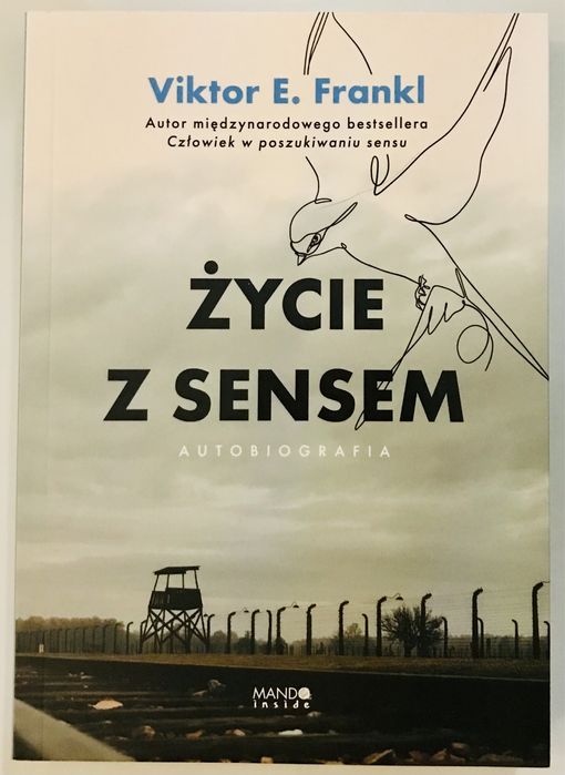 Życie z sensem. Autobiografia  Frankl Viktor E.