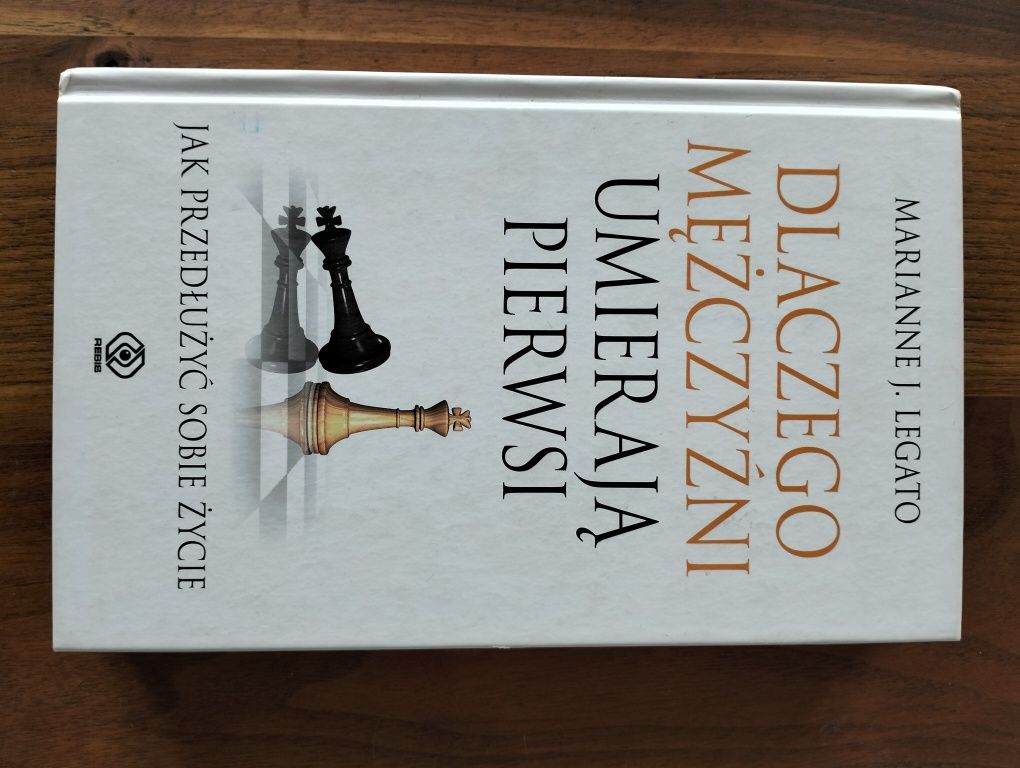 Marianne J. Legato Dlaczego mężczyźni umierają pierwsi