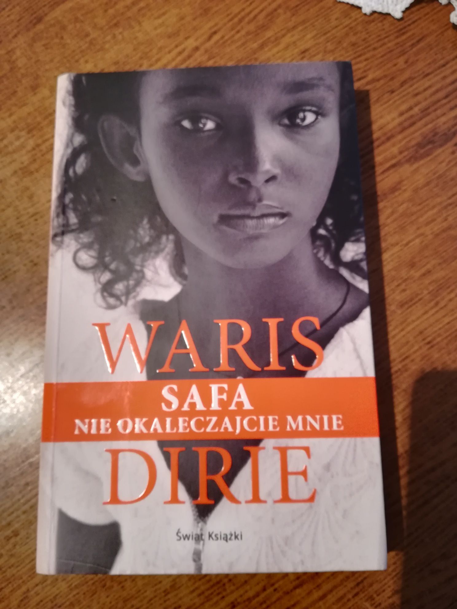 Książka - SAFA nie okaleczajcie mnie - Waris Dirie