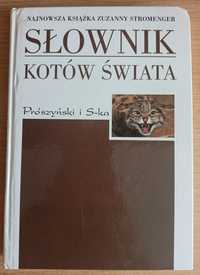 Zuzanna Stromenger - Słownik kotów świata