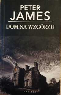 Dom Na Wzgórzu " Peter James