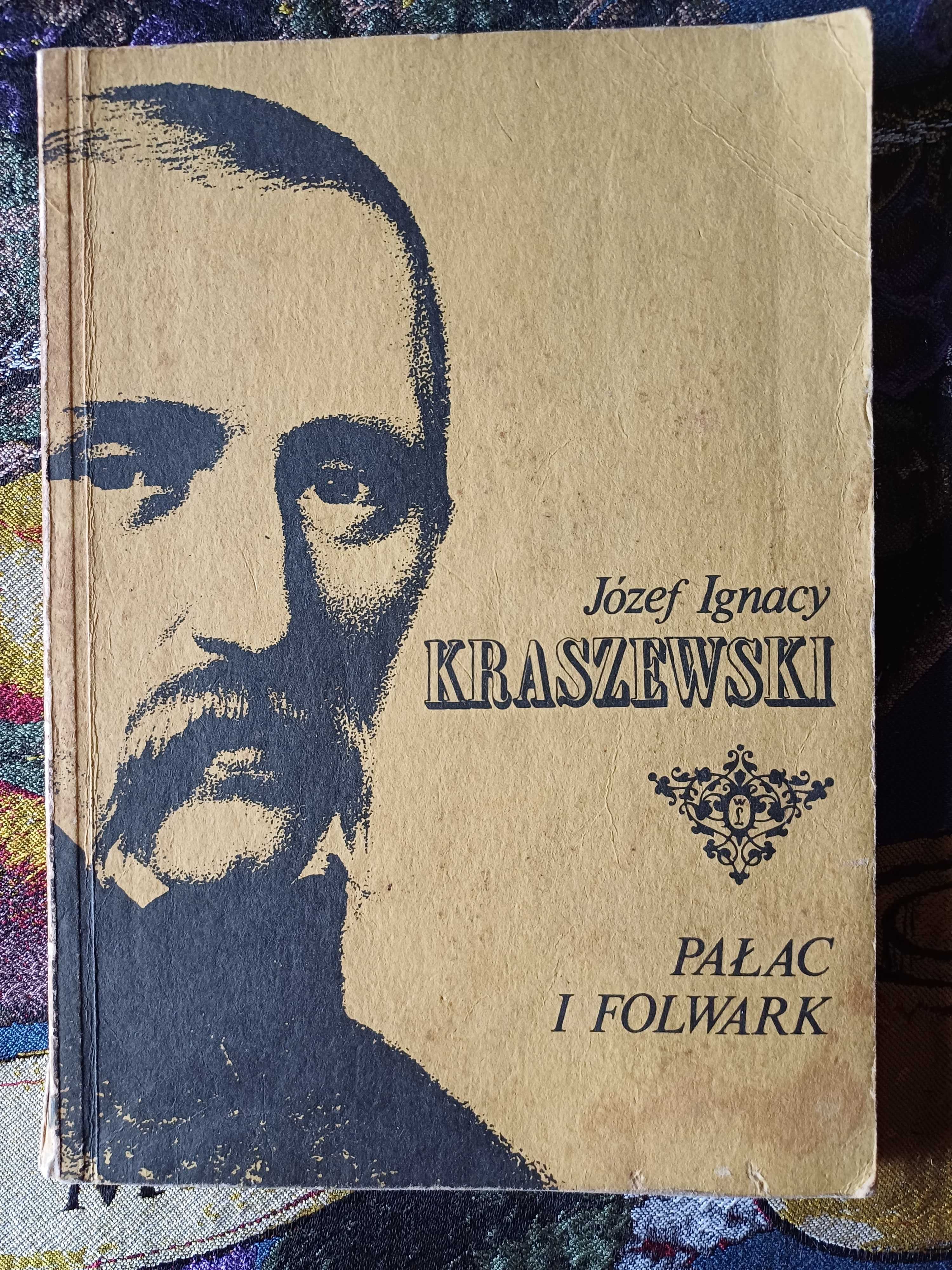 Pałac i folwark- Józef Ignacy Kraszewski