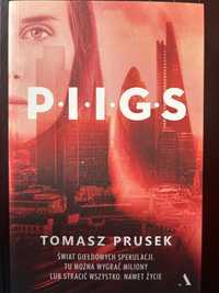 P I I G S. Tomasz Prusek