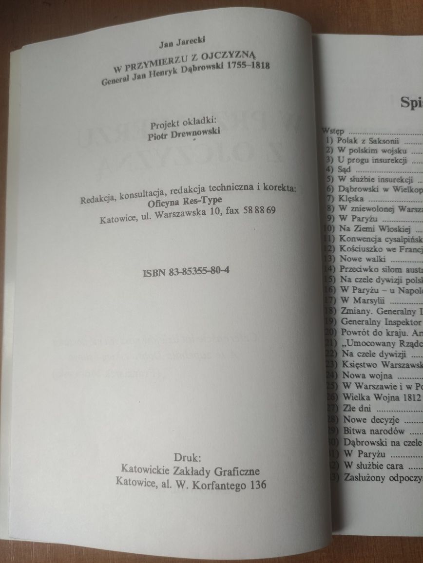 K.Jarecki,,W przymierzu z ojczyzną Generał Jan Henryk Dąbrowski " 1996