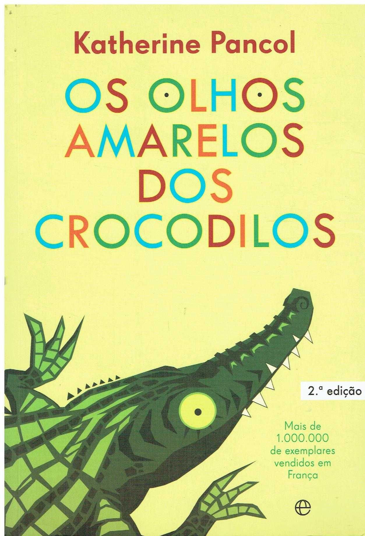 12006

Os Olhos Amarelos dos Crocodilos
de Katherine Pancol