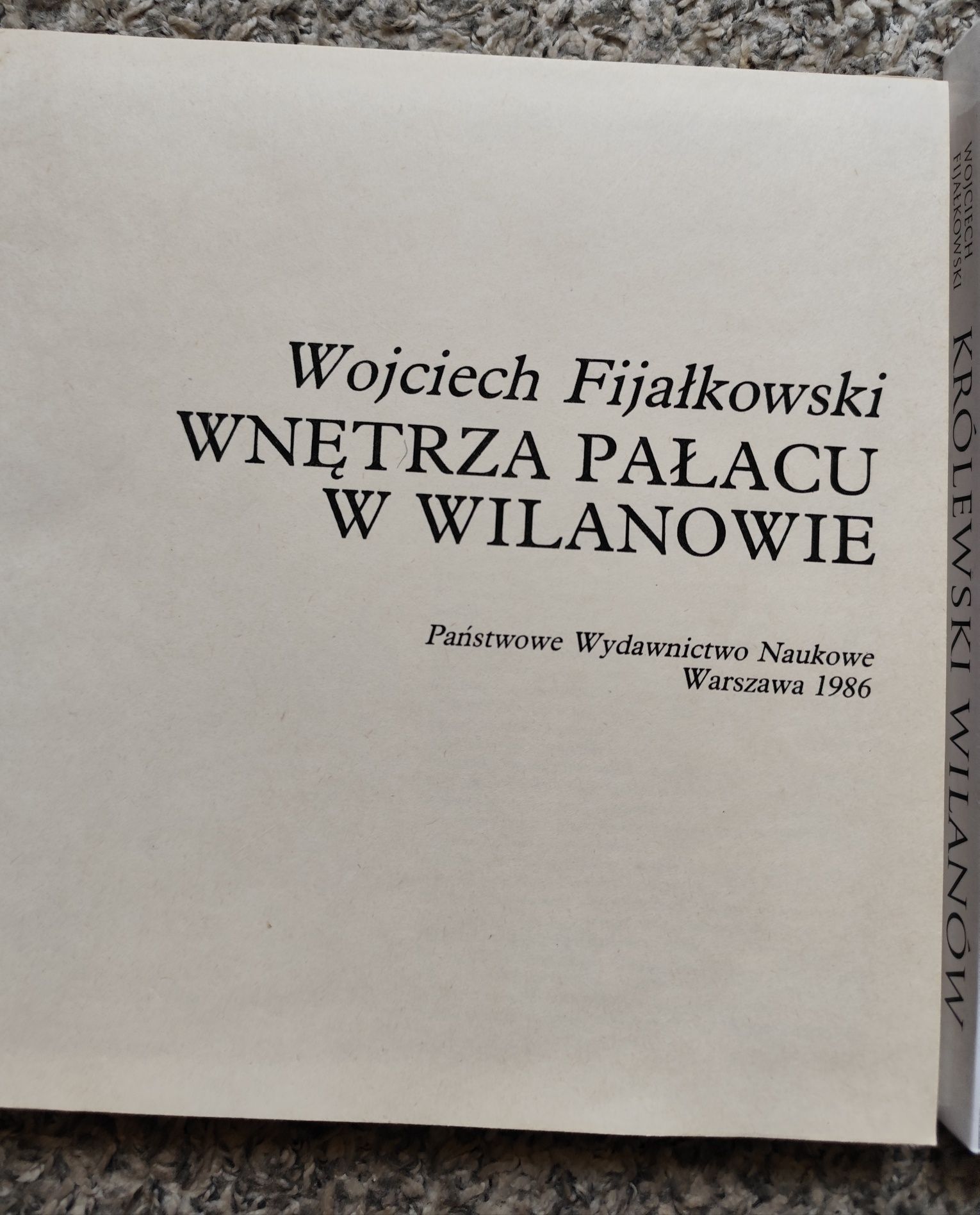 Królewski Wilanów, Wnętrza Pałacu w Wilanowie - Wojciech Fijałkowski