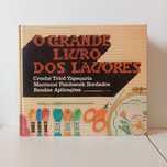 O Grande Livro dos Lavores - Vários Autores