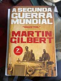 Livro “A Segunda Guerra Mundial” de Martin Gilbert (7a Edição)