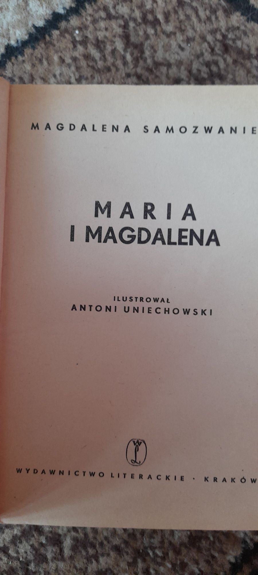 Maria i Magdalena-Magdalena Samozwaniec ilustrował A. Uniechowski 1956