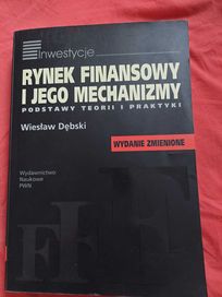 Rynki finansowe i jego mechanizmy - Dębski Wiesław