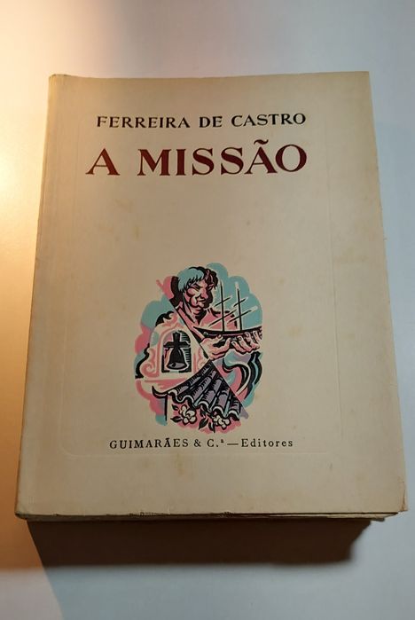 A Missão - Ferreira de Castro (1954, 1ª edição)