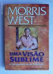 Uma Visão Sublime Morris West