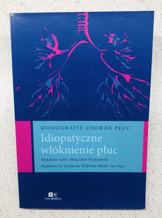 Książka Idiopatyczne włóknienie płuc redaktor Wojciech Piotrowski