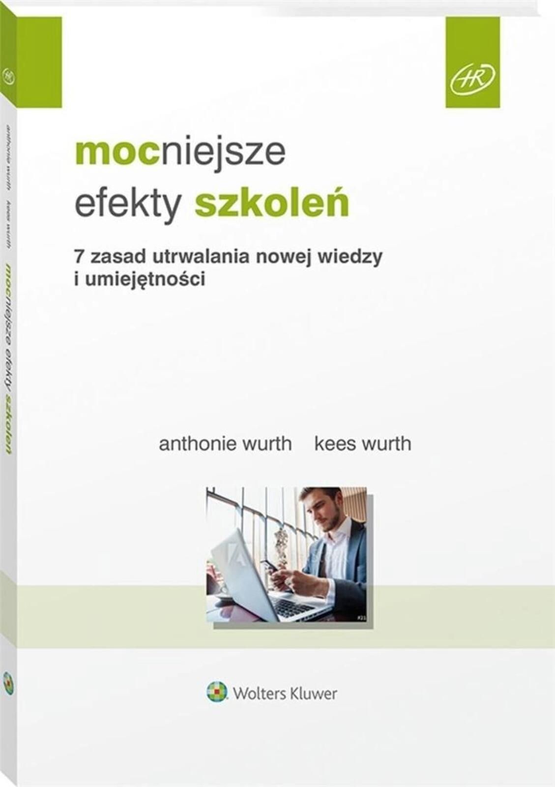 Mocniejsze efekty szkoleń. 7 zasad utrwalania. Wolters Kluwer