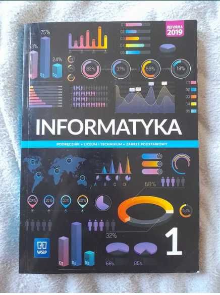 INFORMATYKA 1. Podręcznik do liceum i technikum WSIP