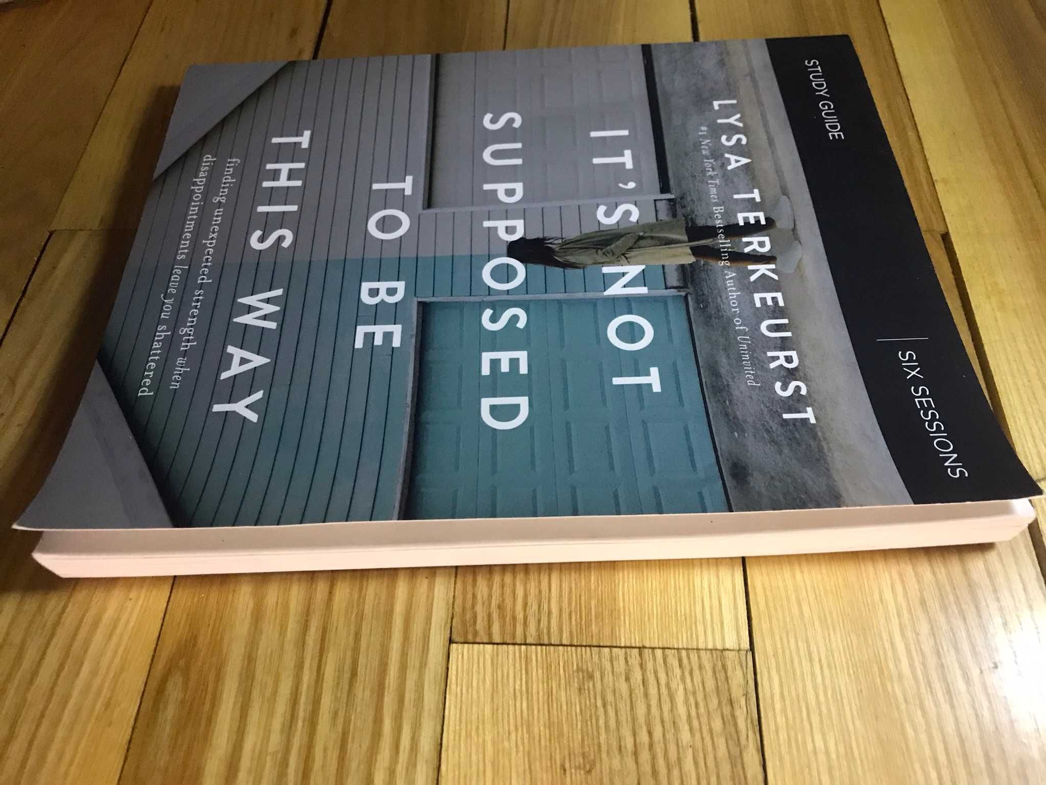It's Not Supposed to Be This Way by Lysa TerKeurst