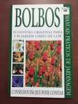 Bolbos - Sugestões Criativas para um Jardim Cheio de Cor