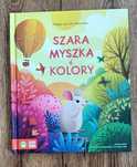 Szara myszka i kolory, Małgorzata Strzałkowska