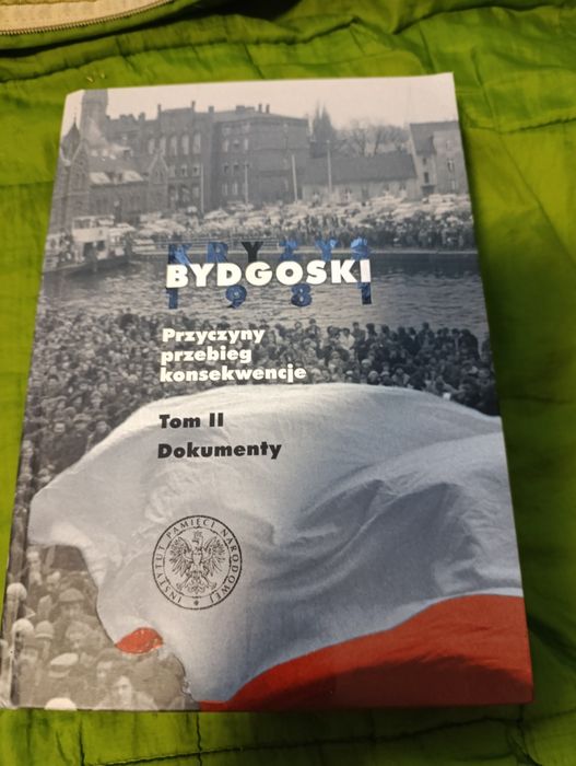 Książka Kryzys Bydgoski 1981 Przyczyny przebieg konsekwencje tom 2