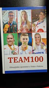 Książka "TEAM100 Olimpijskie Opowieści z Tokio i Pekinu"