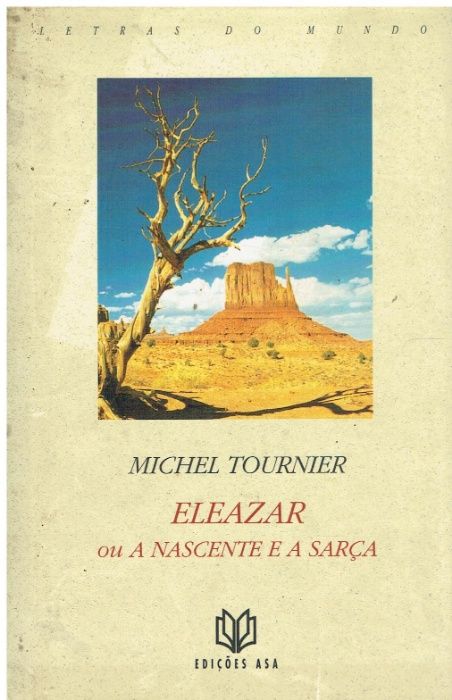 8362 Eleazar ou a Nascente e a Sarça de Michel Tournier