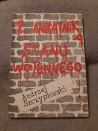 A. Szczypiorkowski " Z notatnika stanu wojennego "