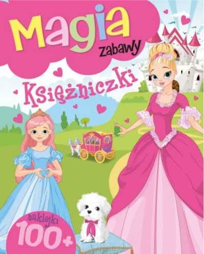 Magia zabawy. Księżniczki - praca zbiorowa