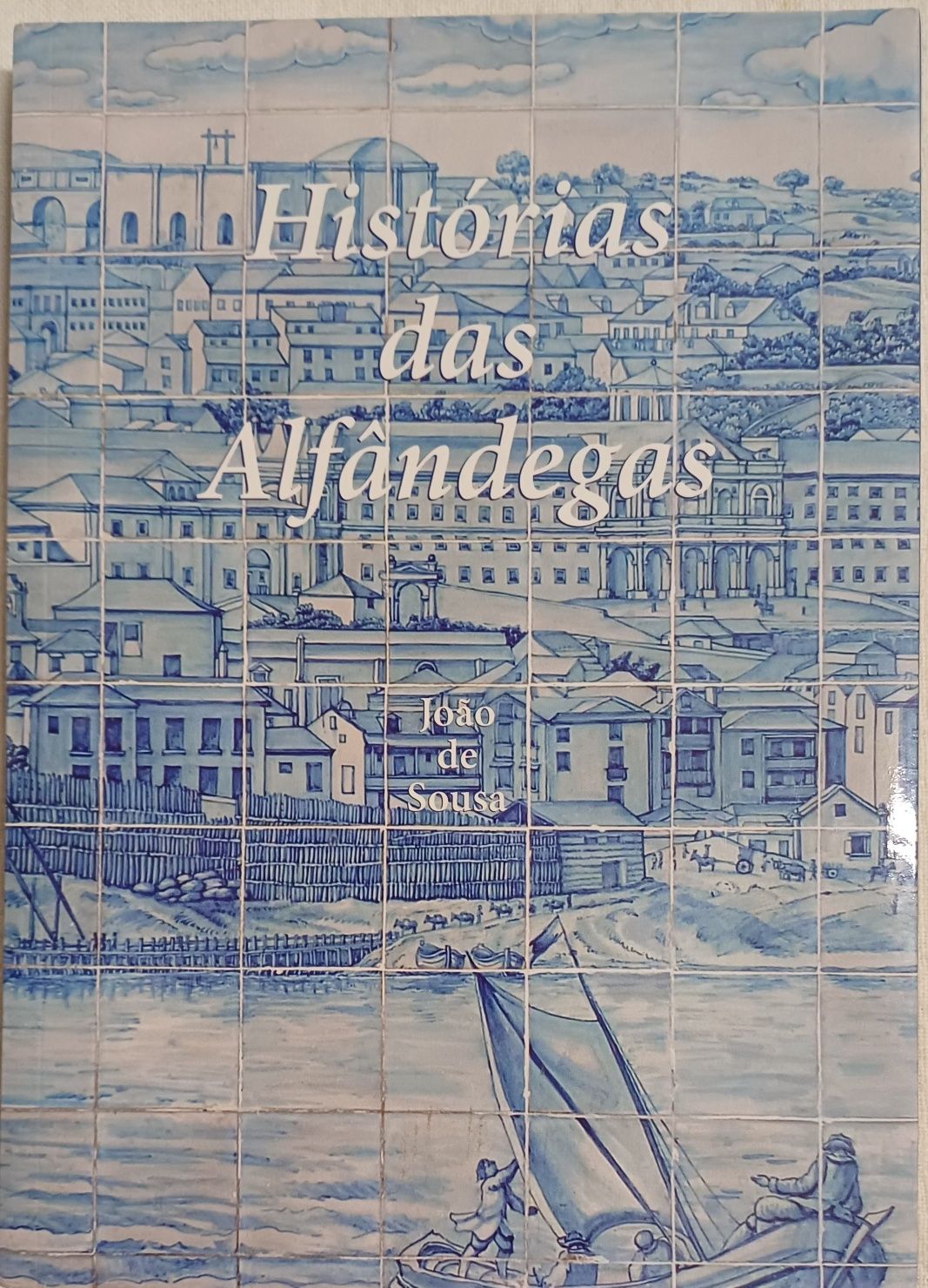 Alfândegas Livro História das Alfândegas