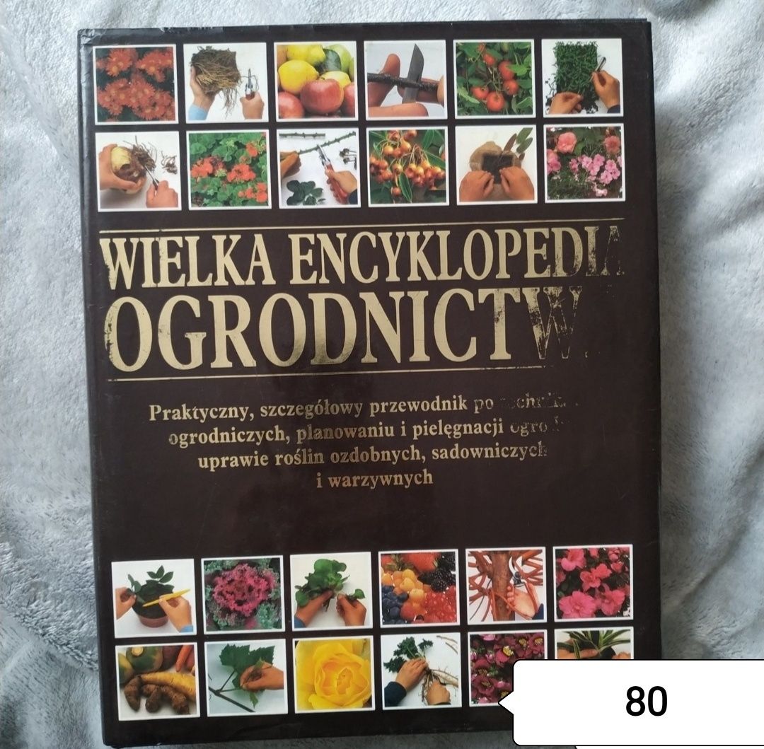 Wielka encyklopedia ogrodnictwa. Przewodnik. Poradnik