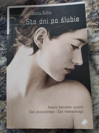 Sto dni po ślubie - Emily Giffin