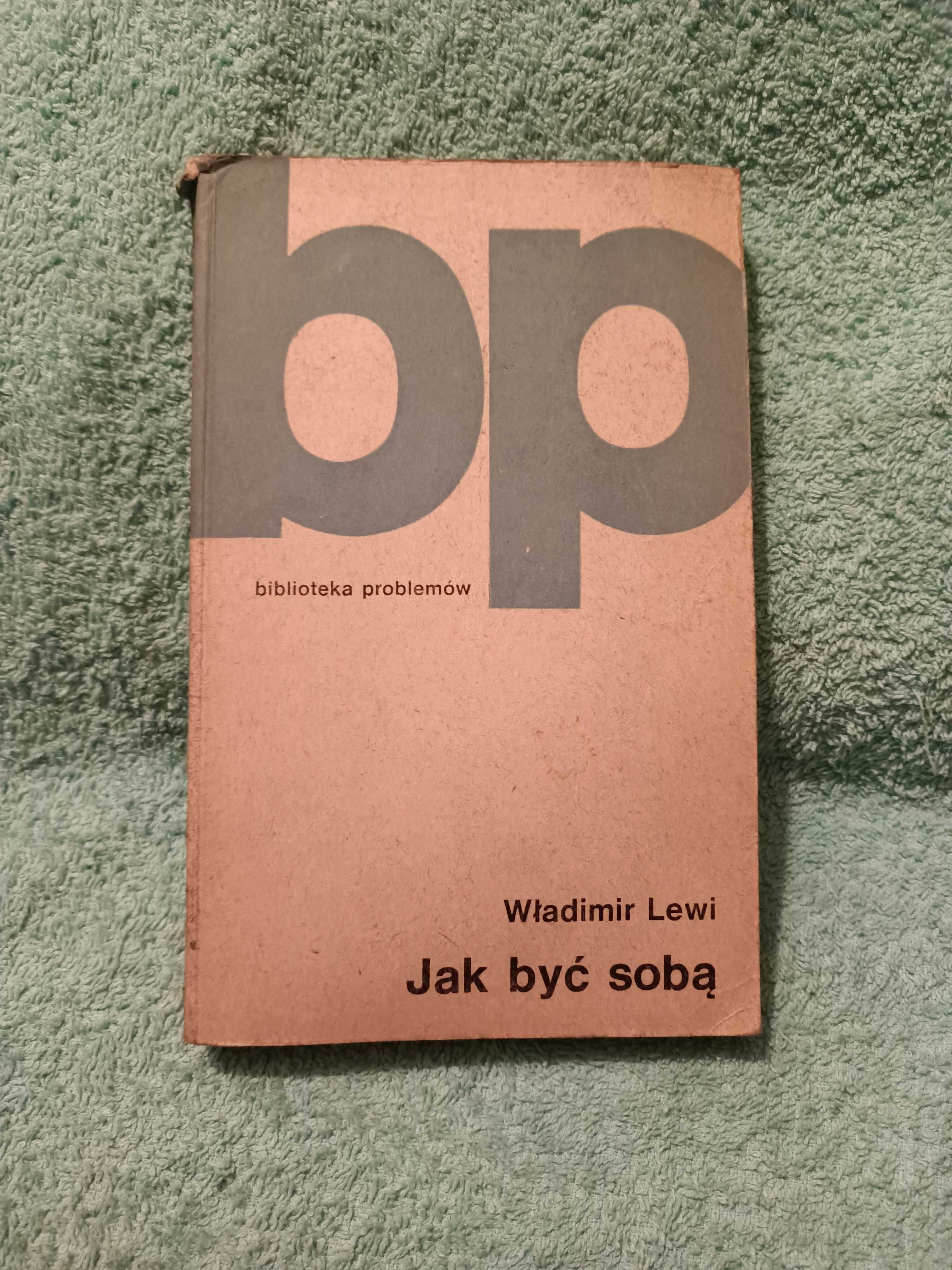 Jak być sobą - Lewi W.