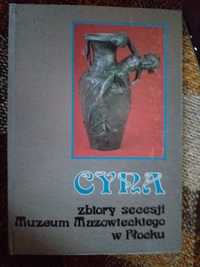 Cyna Zbiory secesji Muzeum Mazowieckiego w Płocku KAW 1992