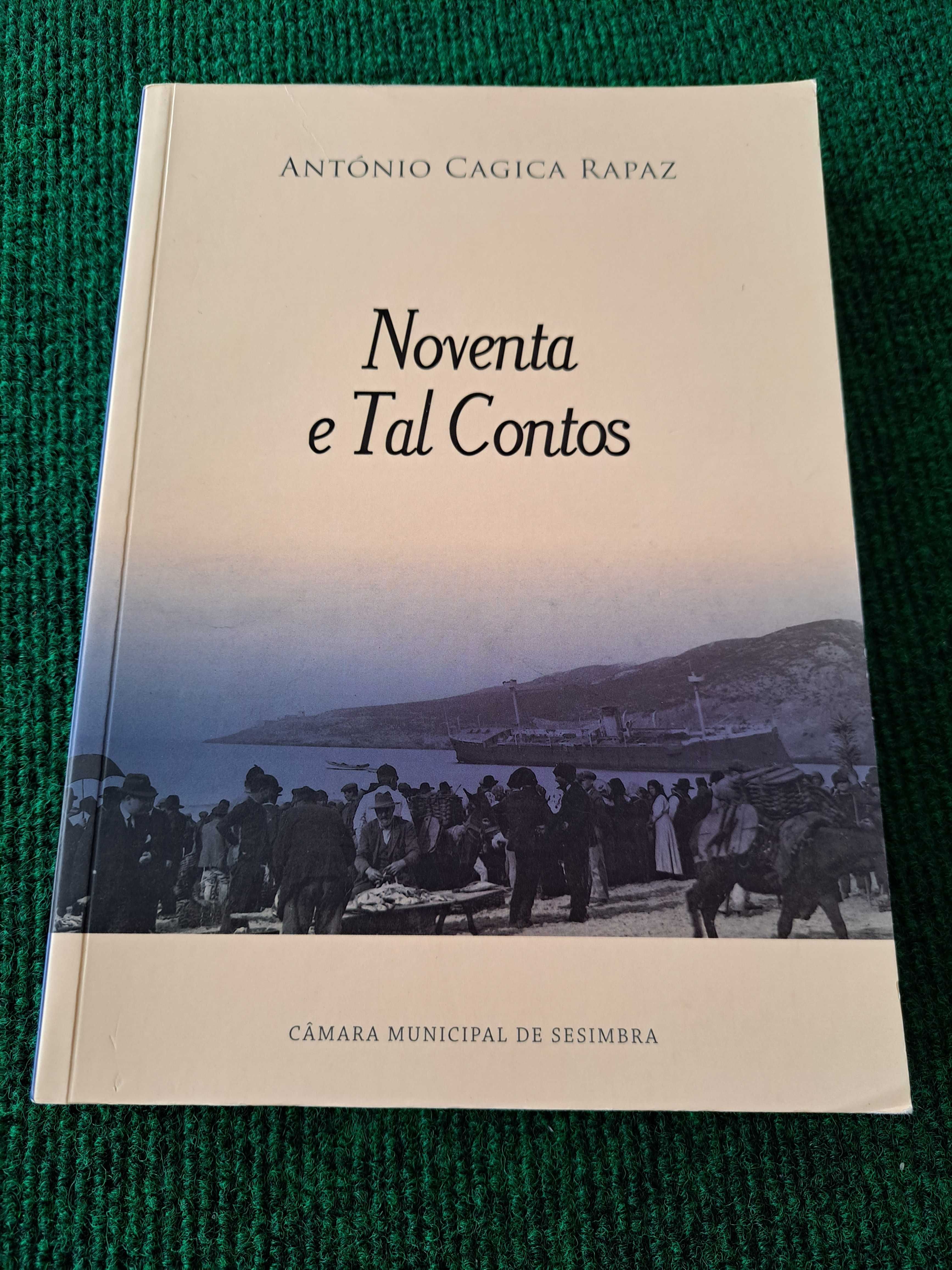 Noventa e Tal Contos (Sesimbra) - António Cagica Rapaz