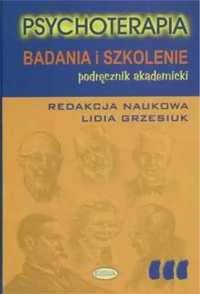 Psychoterapia. Badania i szkolenie - Lidia Grzesiuk