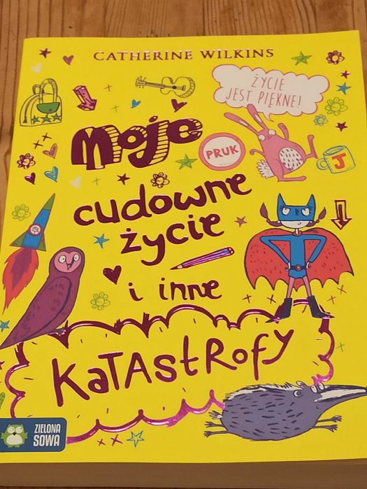 Książka Moje cudowne życie i inne katastrofy Catherine Wilkins