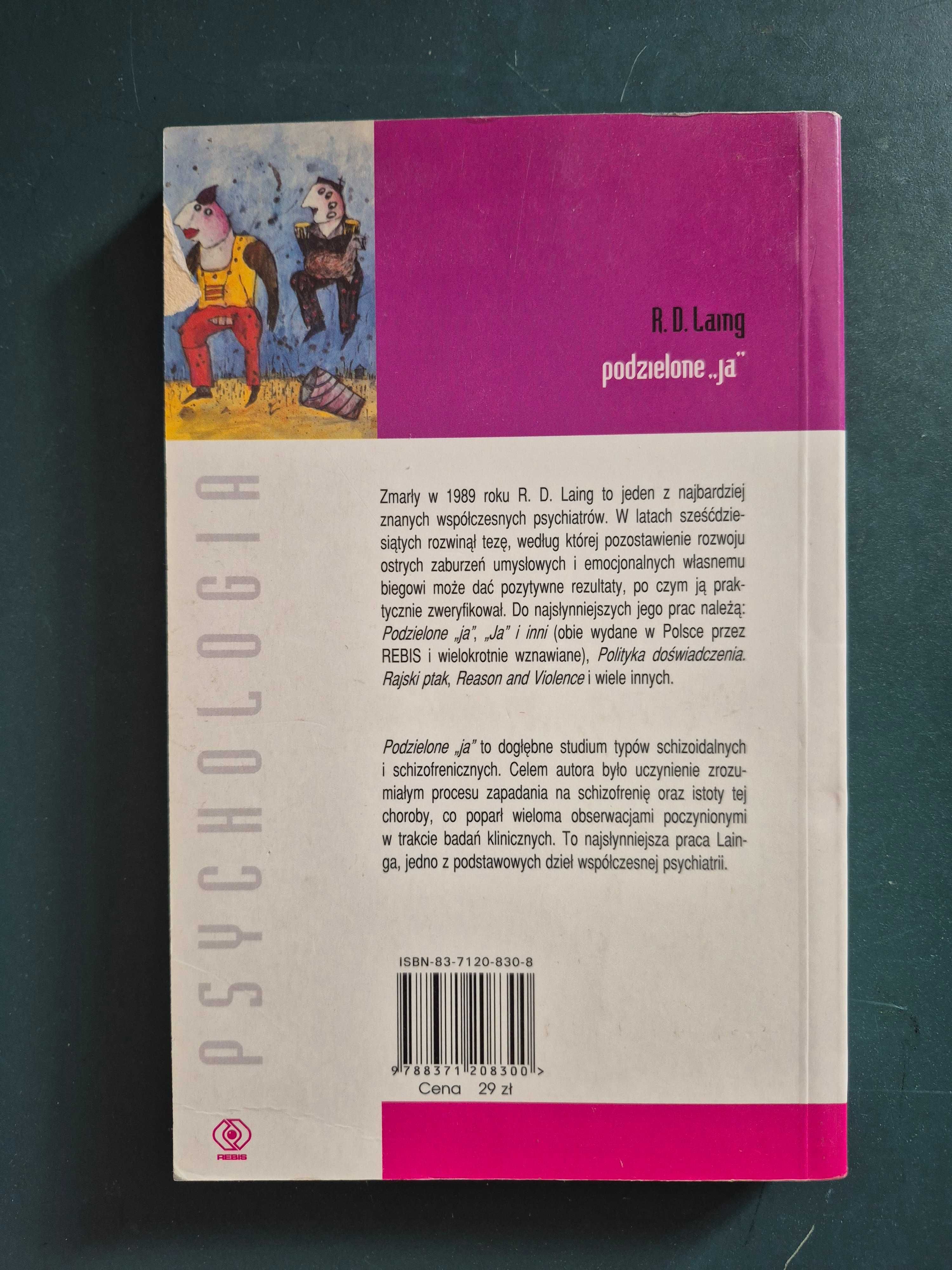 R. D. Laing. Podzielone "ja". Rebis.