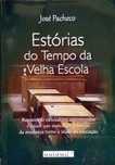 Estórias do tempo da velha escola