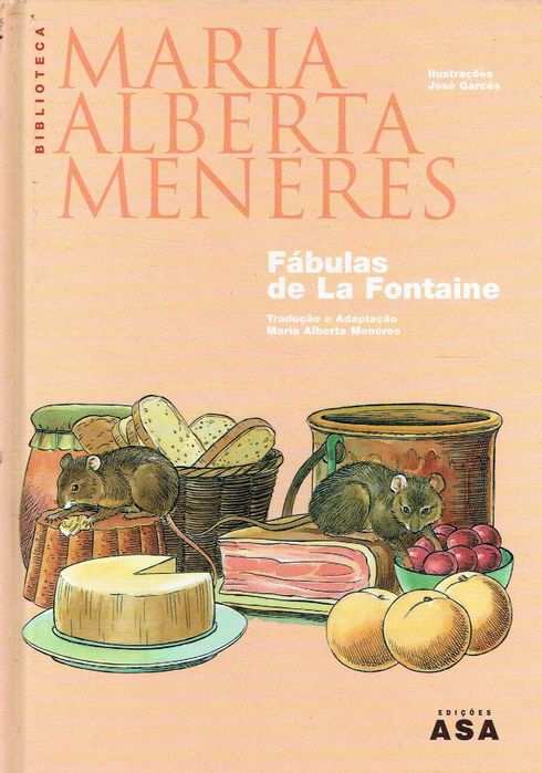 3795

Fábulas de La Fontaine
de Maria Alberta Menéres