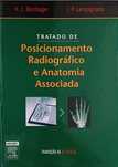 Livro Tratado de Posicionamento Radiográfico e Anatomia Associada