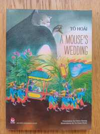 To Hoai. A Mouse's wedding (książka po angielsku)