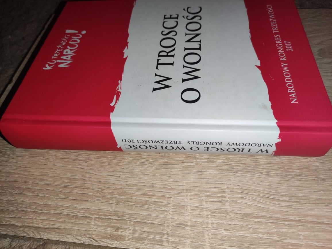 Książka o alkoholizmie/ W trosce o wolność Tadeusz Bronakowski