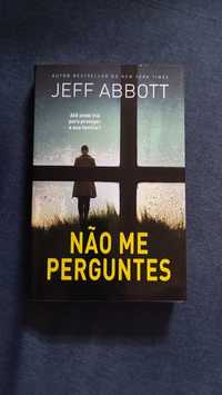 Não me perguntes de Jeff Abbott - Portes grátis