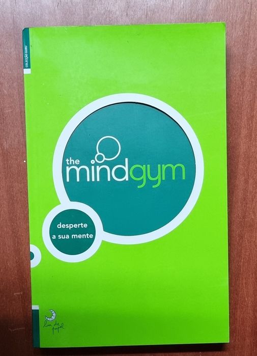 The Mind Gym - Desperte a Sua Mente