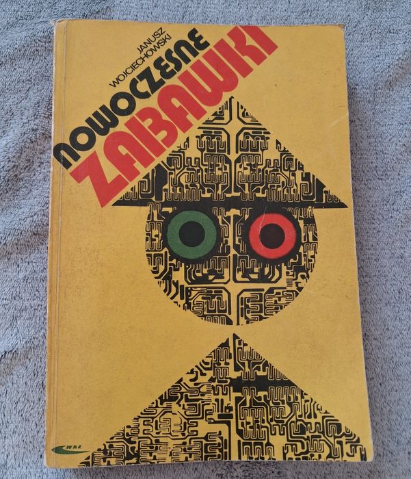 Książka Nowoczesne zabawki Janusz Wojciechowski wyd V 1974r.